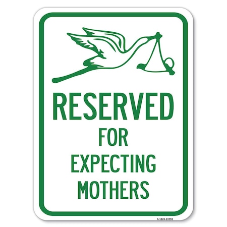 Signmission Reserved for Expecting Mothers Heavy-Gauge Alum Rust Proof Parking Sign, 24" L, 18" H, A-1824-23198 A-1824-23198